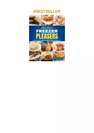 pdf✔download Freezer Pleasers: Over 150 Delicious Make-Ahead Meals for All Occasions