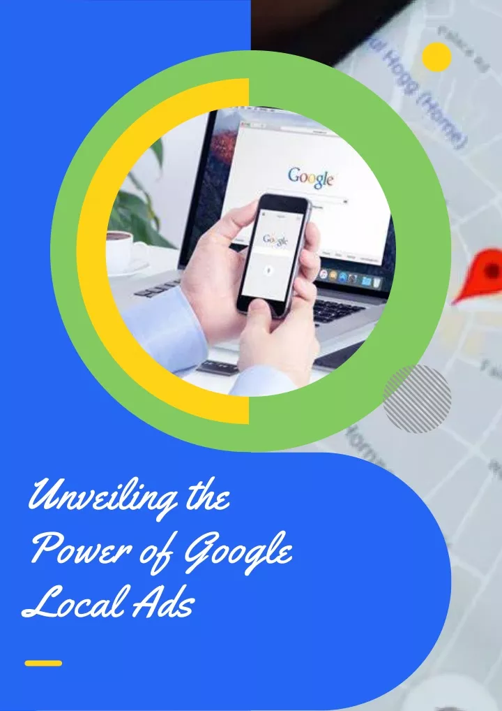 unveiling the power of google local ads