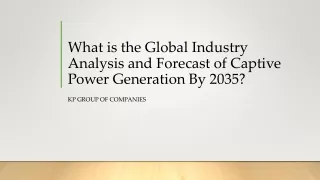 What is the Global Industry Analysis and Forecast
