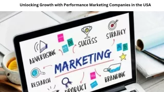 Unlocking Growth with Performance Marketing Companies in the USA