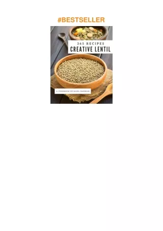 Download⚡️(PDF)❤️ 365 Creative Lentil Recipes: I Love Lentil Cookbook!