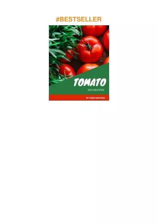 ⚡download 500 Tomato Recipes: Making More Memories in your Kitchen with Tomato Cookbook!