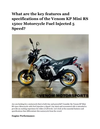 What are the key features and specifications of the Venom KP Mini RS 150cc Motorcycle