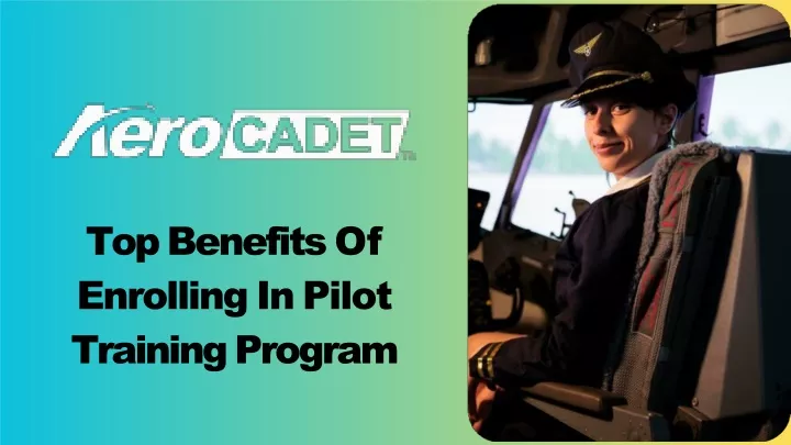 top benefits of enrolling in pilot training program