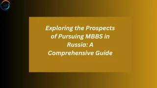 Exploring the Prospects of Pursuing MBBS in Russia