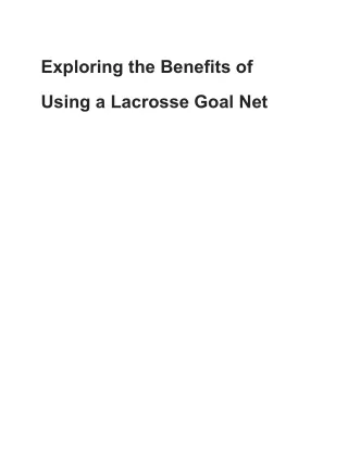 Exploring the Benefits of Using a Lacrosse Goal Net