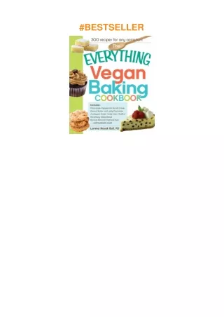 Download⚡️PDF❤️ The Everything Vegan Baking Cookbook: Includes Chocolate-Peppermint Bundt Cake,
