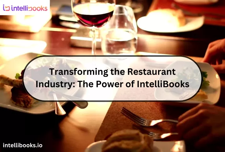 transforming the restaurant industry the power