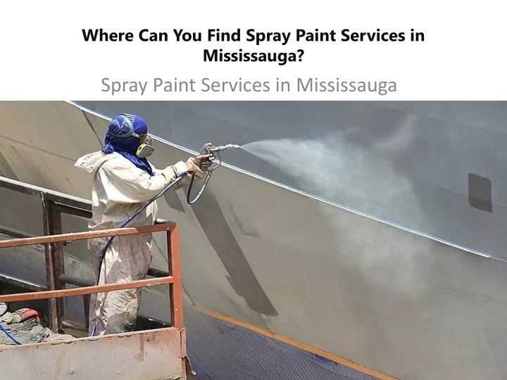 where can you find spray paint services in mississauga