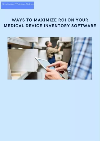 Medical Device Inventory Software Provides Customizable Reporting