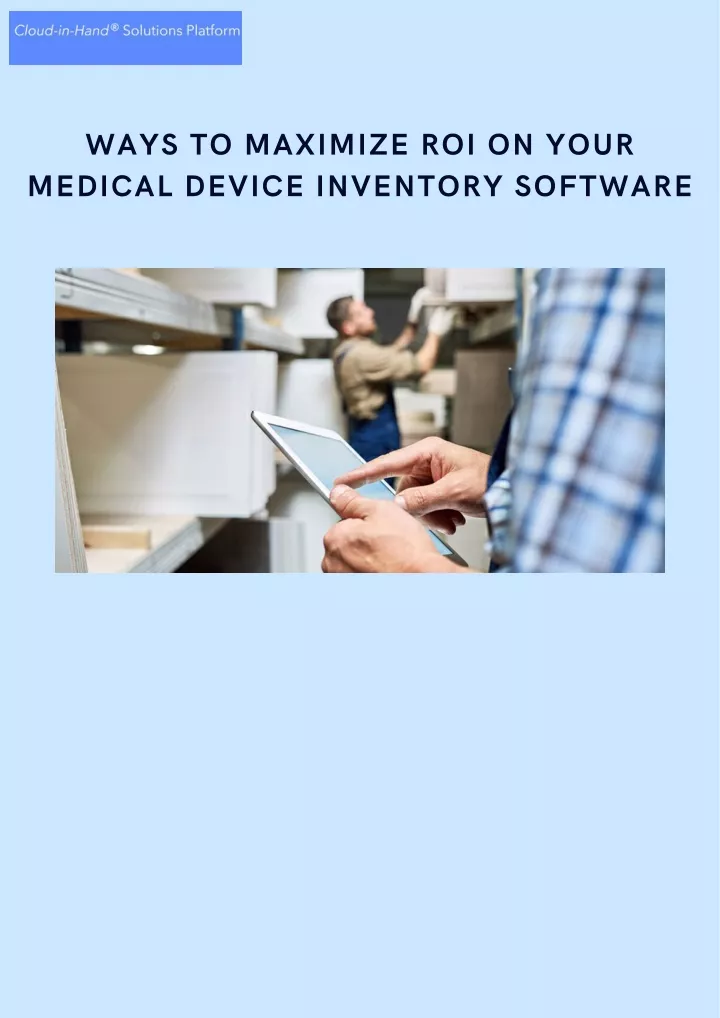 ways to maximize roi on your medical device
