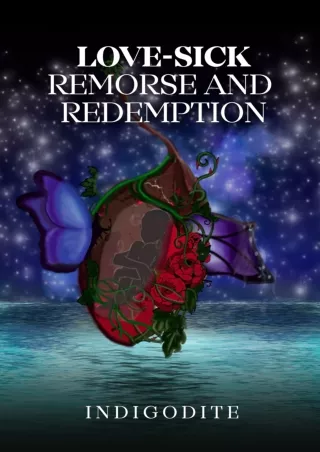 PDF_⚡ LOVE-SICK Remorse and Redemption