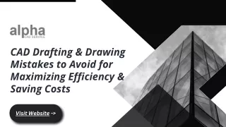 CAD Drafting & Drawing Mistakes to Avoid for Maximizing Efficiency & Saving Costs