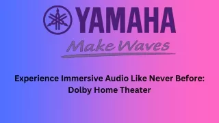 Experience Immersive Audio Like Never Before Dolby Home Theater