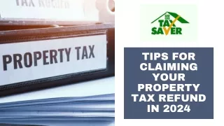 Tips for Claiming Your Property Tax Refund in 2024