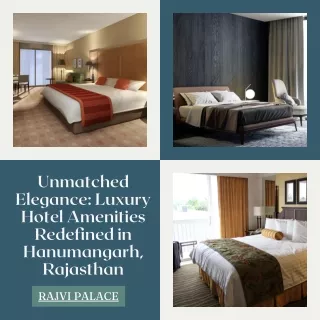 Unmatched Elegance Luxury Hotel Amenities Redefined in Hanumangarh, Rajasthan