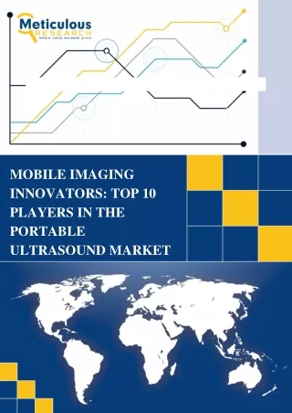 Mobile Imaging Innovators- Top 10 Players in the Portable Ultrasound Market