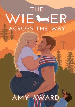 READ⚡[PDF]✔ The Wiener Across the Way (The Cocky Kingmans Book 2)