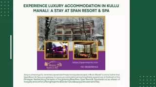 Experience Luxury Accommodation in Kullu Manali A Stay at Span Resort & Spa