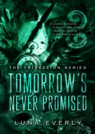 [PDF⚡READ❤ONLINE] Tomorrow's Never Promised: The Triskelion Series Book 1
