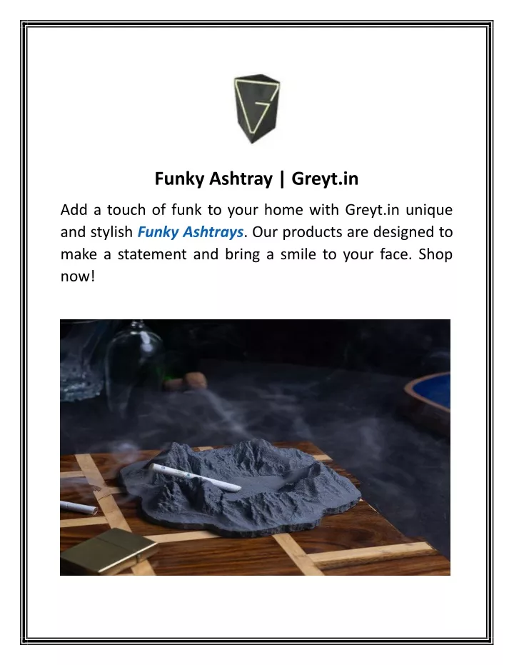 funky ashtray greyt in