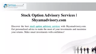 Stock Option Advisory Services Shyamadvisory.com