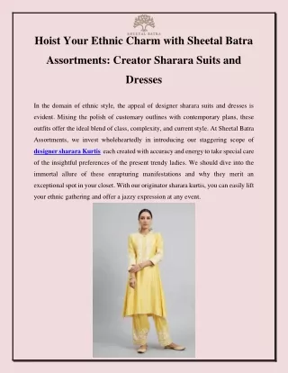 Hoist Your Ethnic Charm with Sheetal Batra Assortments Creator Sharara Suits and Dresses