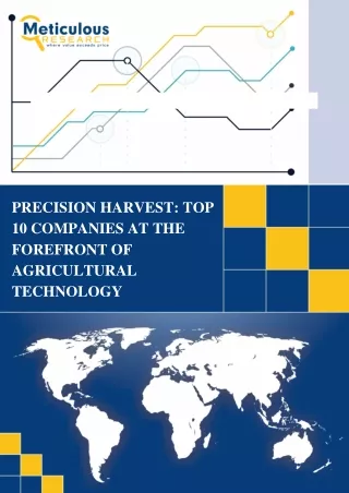 Precision Harvest- Top 10 Companies at the Forefront of Agricultural Technology