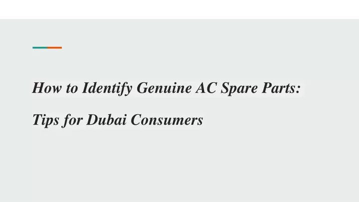 how to identify genuine ac spare parts tips for dubai consumers