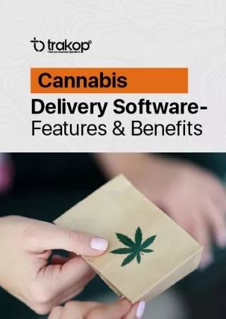 Empowering Your Cannabis Business Delving into Features and Benefits of Delivery Software
