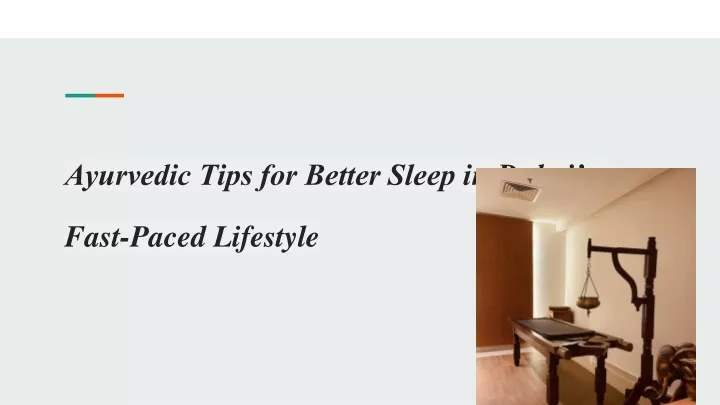 ayurvedic tips for better sleep in dubai s fast paced lifestyle