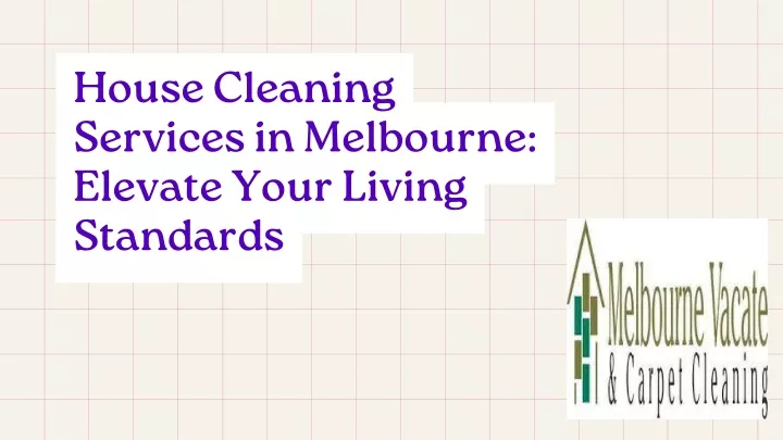 house cleaning services in melbourne elevate your