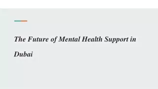 The Future of Mental Health Support in Dubai