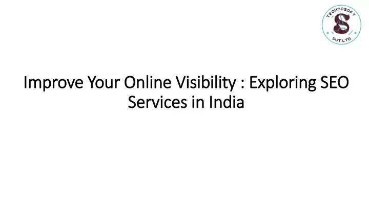 improve your online visibility exploring seo services in india