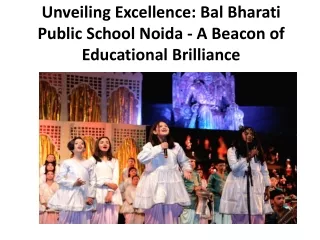 Unveiling Excellence: Bal Bharati Public School Noida - A Beacon of Educational