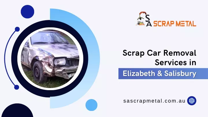 scrap car removal services in elizabeth salisbury
