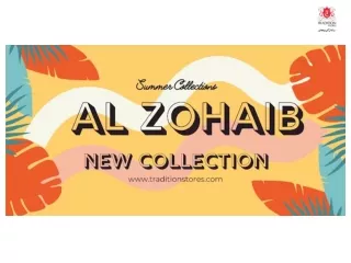 Fashion Forward Al Zohaib New Collection at Tradition Stores