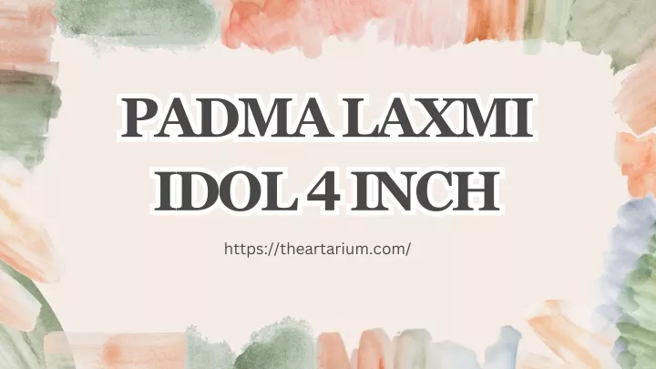 padma laxmi idol 4 inch idol 4 inch