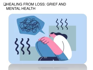 HEALING FROM LOSS GRIEF AND MENTAL HEALTH