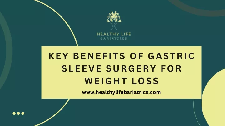 key benefits of gastric sleeve surgery for weight