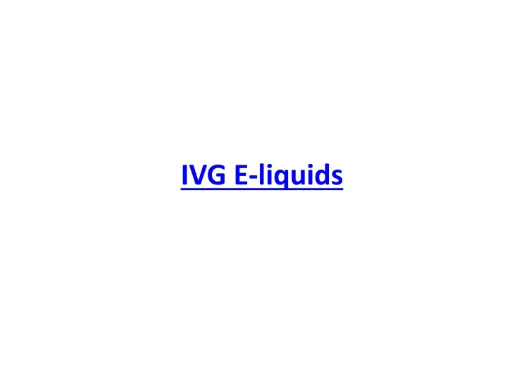 ivg e liquids