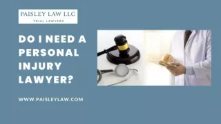 DO I NEED A PERSONAL INJURY LAWYER?