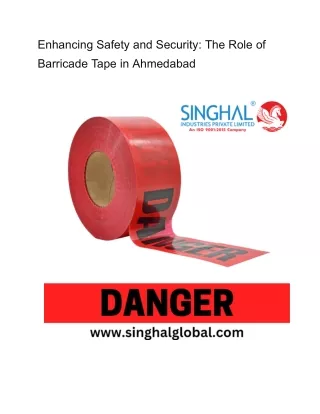 Enhancing Safety and Security_ The Role of Barricade Tape in Ahmedabad