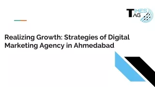 Realizing Growth: Strategies of Digital Marketing Agency in Ahmedabad