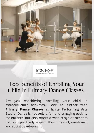 Top Benefits of Enrolling Your Child in Primary Dance Classes.