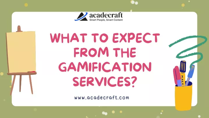 what to expect from the gamification services