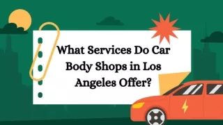 How Can Los Angeles Auto Body Shops Help You?