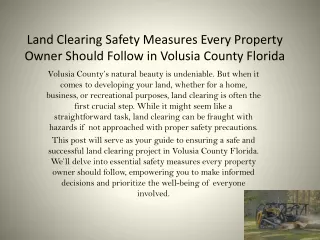 Land Clearing Safety Measures Every Property Owner Should Follow in Volusia County Florida