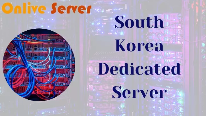 south korea dedicated server