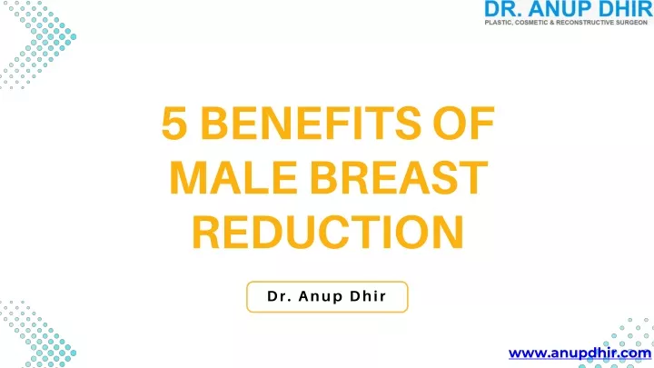 5 benefits of male breast reduction